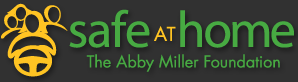 Safe at Home, The Abby Miller Foundation